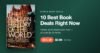 The Penguin History of the World Kindle edition at 96 percent off, headlining ten Amazon Kindle book deals